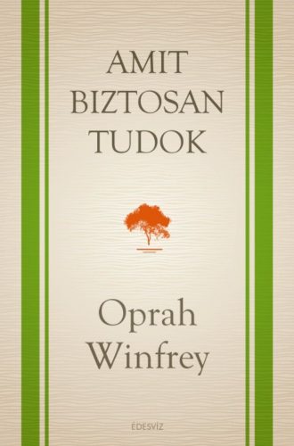 Amit biztosan tudok - Oprah Winfrey