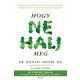 Hogy ne halj meg (Dr. Michael Greger Md)