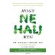 Hogy ne halj meg (Dr. Michael Greger Md)