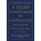 A teljes gondolkodj és gazdagodj (Napoleon Hill)