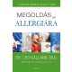 Megoldás az allergiára /A tünetek mögött rejlő titkok (Dr. Leo Galland M.D.)