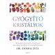 Gyógyító kristályok - Dr. Csomai Zita