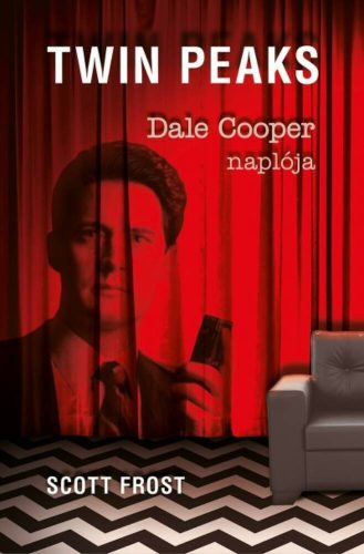 TWIN PEAKS - DALE COOPER NAPLÓJA (Scott Frost)