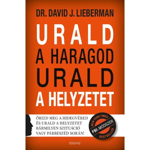 Urald a haragod urald a helyzetet - David J. Lieberman