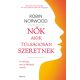 Nők akik túlságosan szeretnek - Robin Norwood