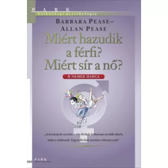 Miért hazudik a férfi? Miért sír a nő?