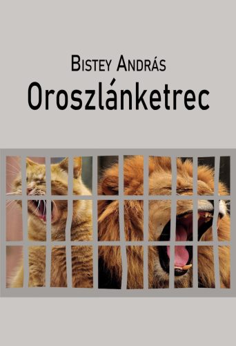 Oroszlánketrec - Bistey András