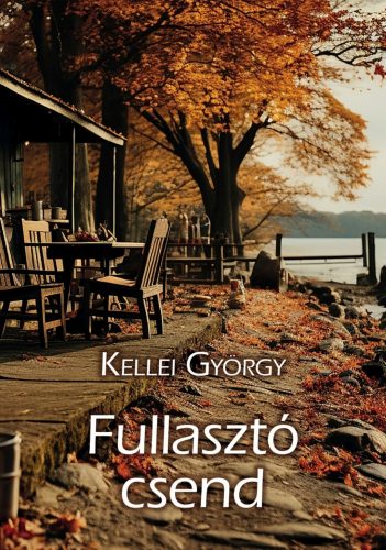 Fullasztó csend - Kellei György