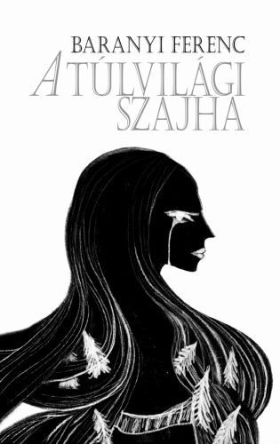A túlvilági szajha - Baranyi Ferenc