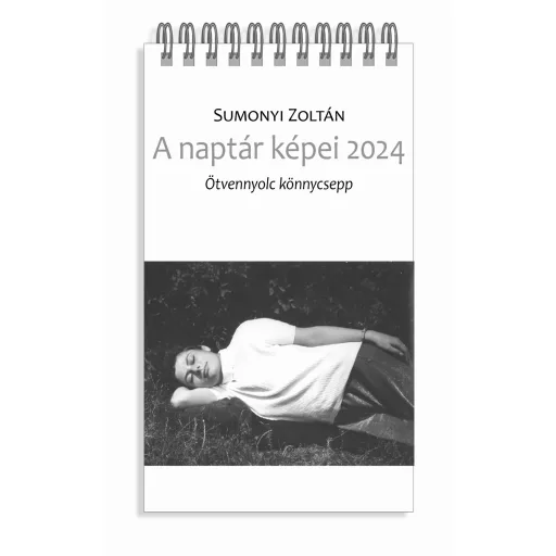 A naptár képei 2024 - Ötvennyolc könnycsepp - Sumonyi Zoltán