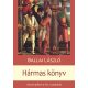 Hármas könyv - Három jellem a XVI. századból - Ballai László