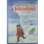 A hókirálynő /Klasszikusok kisebbeknek (Hans Christian Andersen)