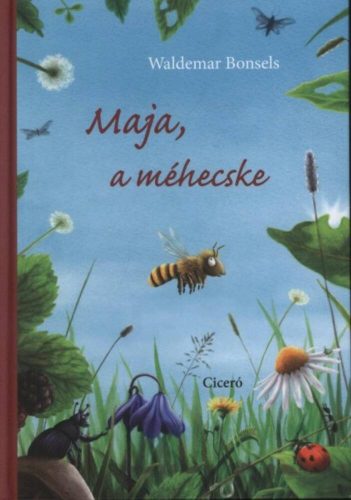 Maja, a méhecske (Waldemar Bonsels)