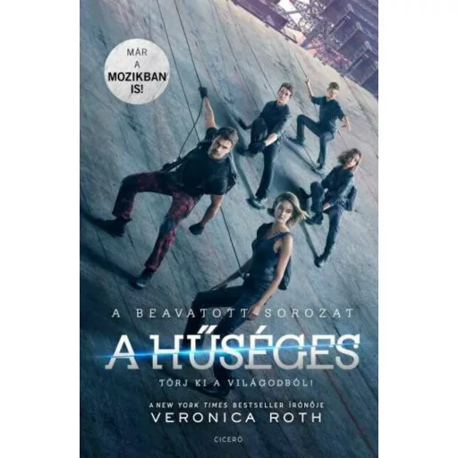 A hűséges - Beavatott-sorozat (filmes borító) (Veronica Roth)