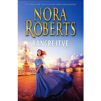 Rangrejtve - Nora Roberts