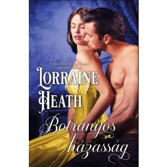 Botrányos házasság - Lorraine Heath