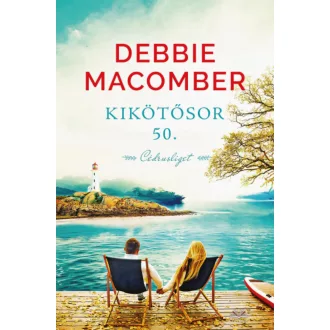 Kikötő sor 50. - Debbie Macomber