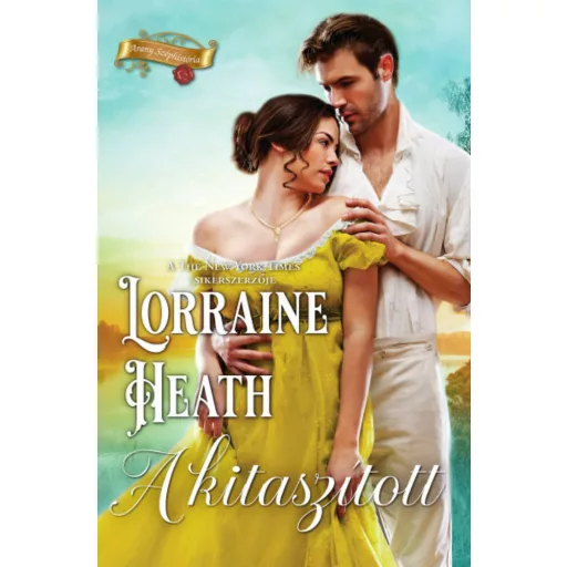 A kitaszított - Lorraine Heath