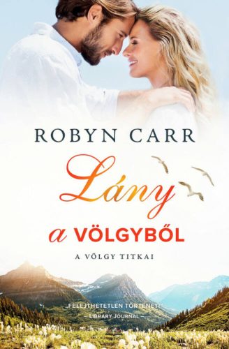 Lány a völgyből - Robyn Carr