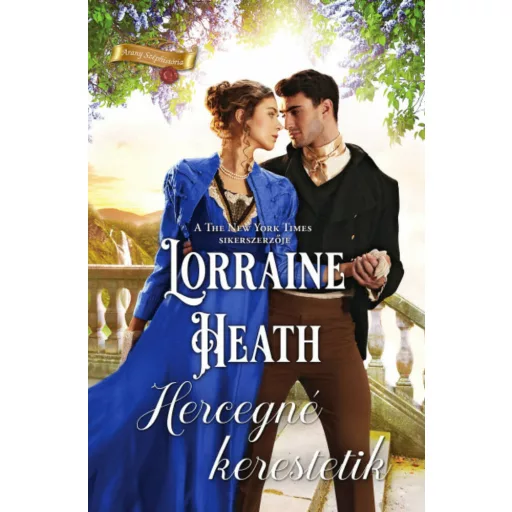 Hercegné kerestetik - Lorraine Heath