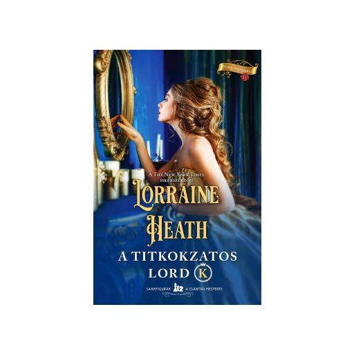 A titokzatos Lord K - Lorraine Heath
