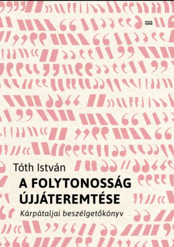 A folytonosság újjáteremtése - Tóth István