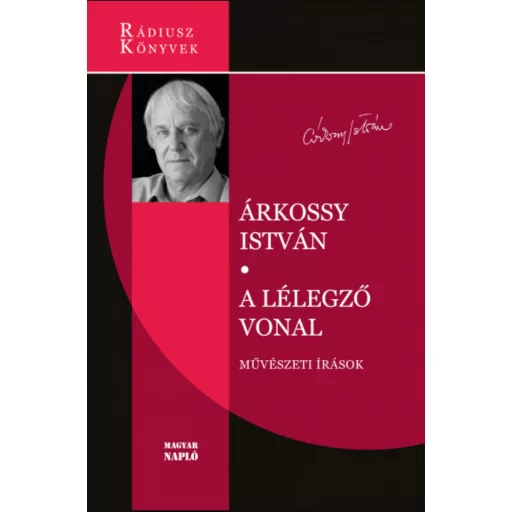 A lélegző vonal - Művészeti írások - Árkossy István