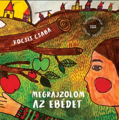 Megrajzolom az ebédet - Kocsis Csaba