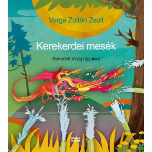 Kerekerdei mesék - Varga Zoltán Zsolt