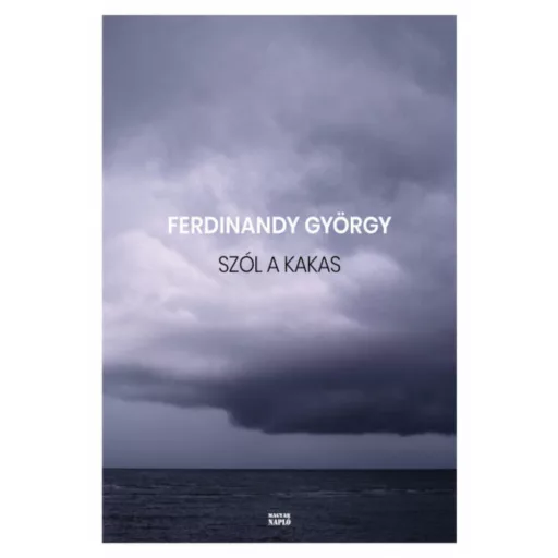 Szól a kakas - Ferdinandy György