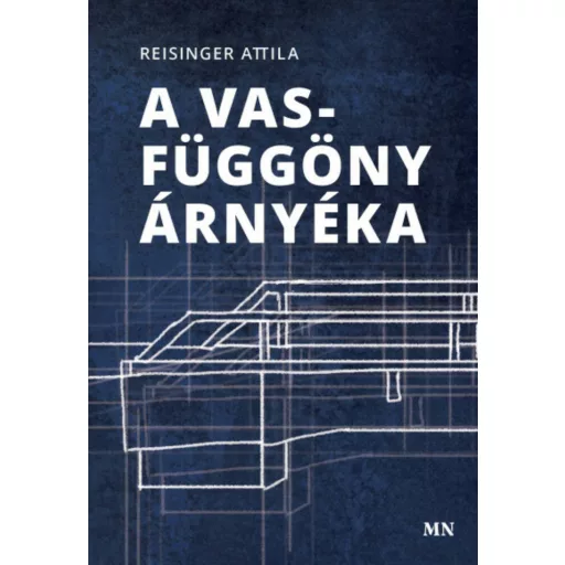 A vasfüggöny árnyéka - Reisinger Attila