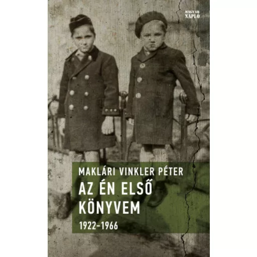 Az én első könyvem 1922-1966 - Maklári Vinkler Péter