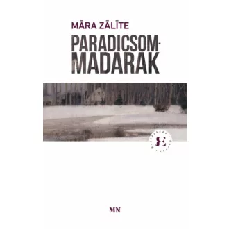 Paradicsommadarak - Mara Zalite