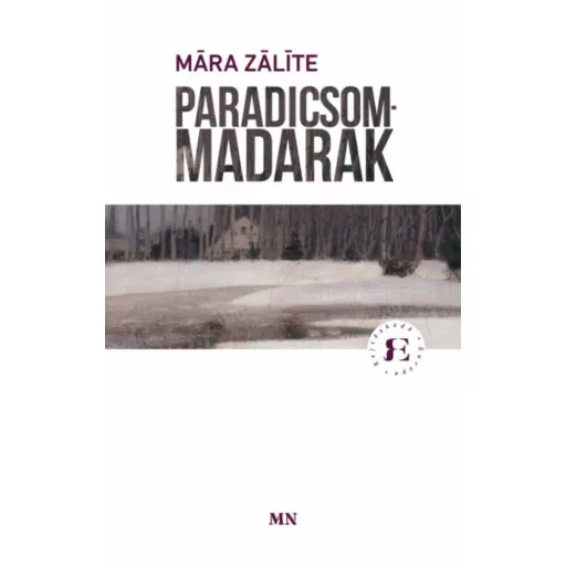 Paradicsommadarak - Mara Zalite