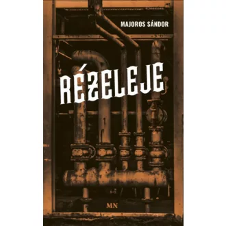 Rézeleje - Majoros Sándor