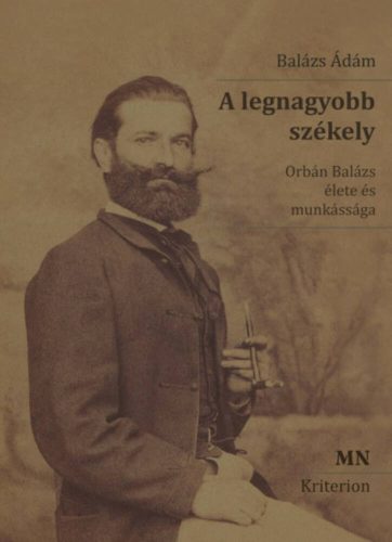 A legnagyobb székely - Balázs Ádám