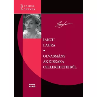   Olvasmány az éjszaka cselekedeteiből - Rádiusz Könyvek - Iancu Laura
