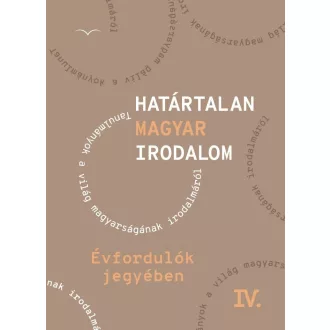 Határtalan magyar irodalom IV. Évfordulók jegyében