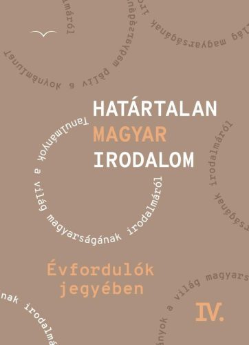 Határtalan magyar irodalom IV. Évfordulók jegyében