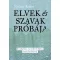 Elvek és szavak próbája - Irodalmi és művelődési tanulmányok - Nyilasy Balázs