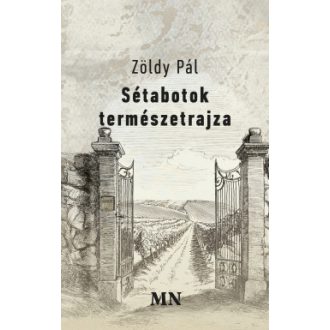 Sétabotok természetrajza - Zöldy Pál