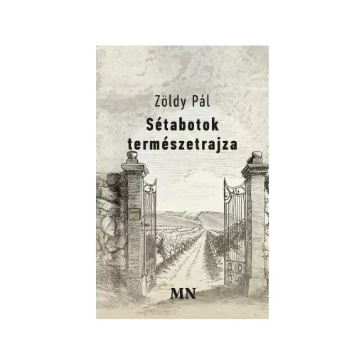 Sétabotok természetrajza - Zöldy Pál