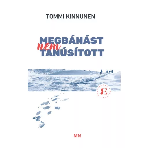 Megbánást nem tanúsított - Tommi Kinnunen