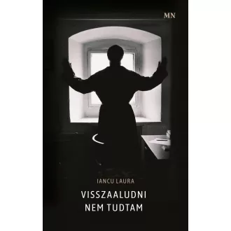 Visszaaludni nem tudtam - Iancu Laura