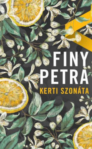 Kerti szonáta - Finy Petra