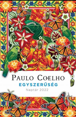Egyszerűség - Naptár 2022 - Paulo Coelho