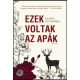 Ezek voltak az apák - Kalapos Éva Veronika