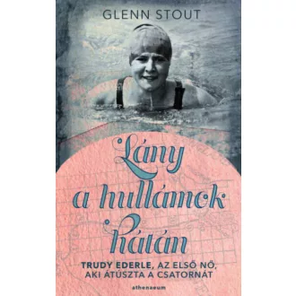 Lány a hullámok hátán - Glenn Stout
