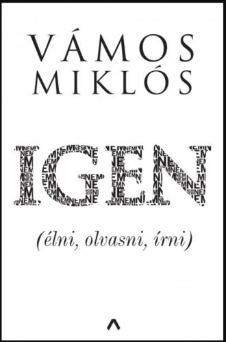 Igen - (élni, olvasni, írni) - Vámos Miklós