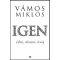 Igen - (élni, olvasni, írni) - Vámos Miklós